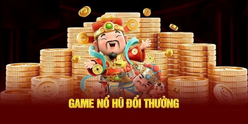 Những đặc điểm nổi bật khi chơi game nổ hũ 3D