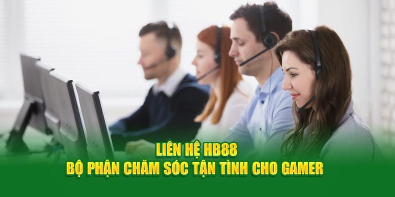 Cách thức liên hệ HB88 một cách hiệu quả