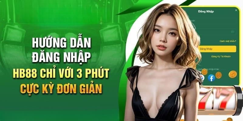 Chuẩn bị trước khi đăng nhập HB88